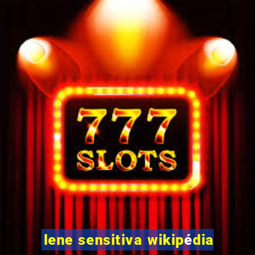 lene sensitiva wikipédia